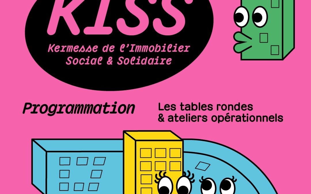 Kermesse de l&rsquo;Immobilier Social et Solidaire (KISS) 2025