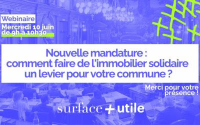 [WEBINAIRE du 10 juin 2026] Nouvelle mandature : comment faire de l&rsquo;immobilier solidaire un levier pour votre commune ? 🏢